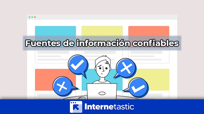 Fuentes de información confiables cuáles son, características y ejemplos